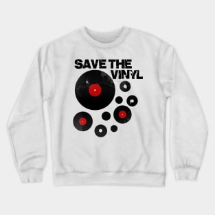 Save The Vinyl Crewneck Sweatshirt